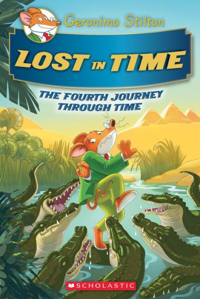 Lost Time (Geronimo Stilton Journey Through Series #4)