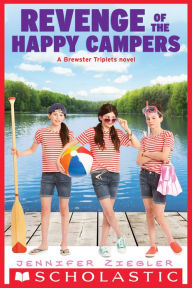 Title: Revenge of the Happy Campers (Brewster Triplets Series), Author: Jennifer Ziegler