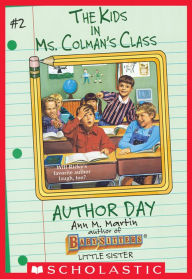 Title: Author Day (The Kids in Ms. Colman's Class #2), Author: Ann M. Martin