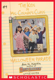 Title: Halloween Parade (The Kids in Ms. Colman's Class #9), Author: Ann M. Martin