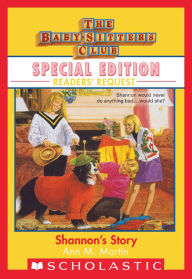 Title: Shannon's Story (Baby-Sitters Club Special Edition: Readers' Requests, Author: Ann M. Martin