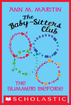 The Summer Before The Baby Sitters Clubnook Book - 