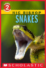 Snakes (Scholastic Reader Series: Level 2)