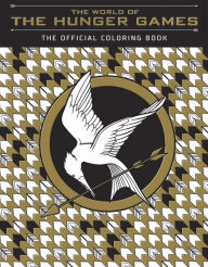 Title: The World of the Hunger Games: The Official Coloring Book, Author: Scholastic