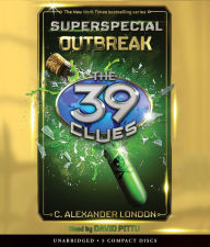 Title: Outbreak (The 39 Clues: Super Special Series #1), Author: C. Alexander London