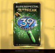 Title: Outbreak (The 39 Clues: Super Special Series #1), Author: C. Alexander London