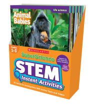 Title: SuperScience STEM Instant Activities: Grades 1-3: 30 Hands-On Investigations With Anchor Texts and Videos, Author: Katherine  Burkett