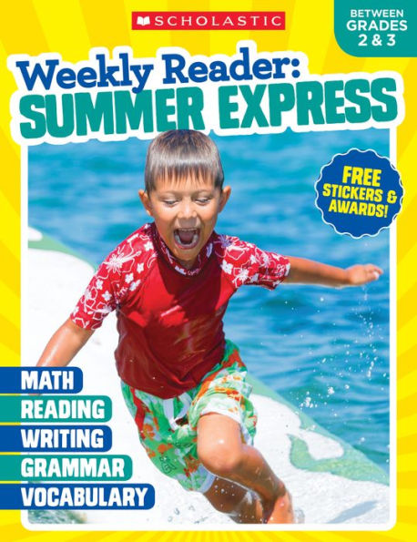 Weekly Reader: Summer Express (Between Grades & 3) Workbook