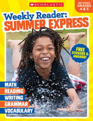 Title: Weekly Reader: Summer Express (Between Grades 4 & 5) Workbook, Author: Scholastic Teaching Resources