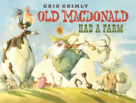 Title: Old MacDonald Had a Farm, Author: Gris Grimly