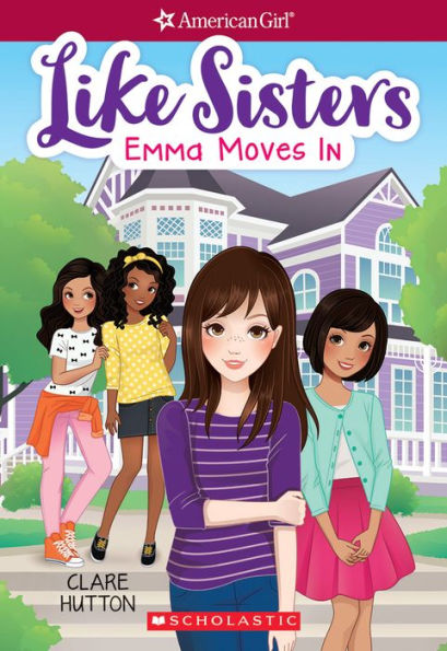 Emma Moves In (American Girl: Like Sisters Series #1)