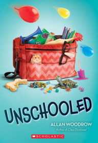 Title: Unschooled, Author: Allan Woodrow