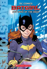 Title: Batgirl: New Hero of the Night (Scholastic Backstories Series), Author: Matthew Manning