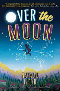 Title: Over the Moon (Scholastic Gold), Author: Natalie Lloyd