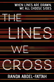 Title: The Lines We Cross, Author: Randa Abdel-Fattah