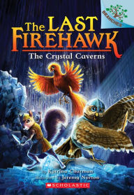 Title: The Crystal Caverns (The Last Firehawk Series #2), Author: Katrina Charman