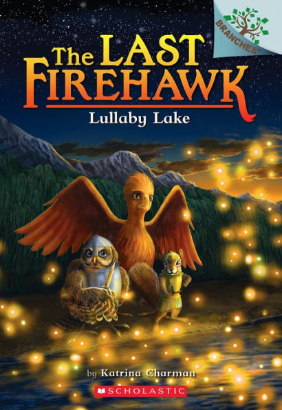Lullaby Lake (The Last Firehawk Series #4)