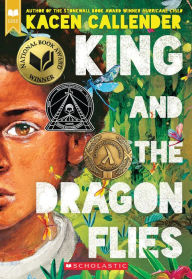 Title: King and the Dragonflies (Scholastic Gold), Author: Kacen Callender