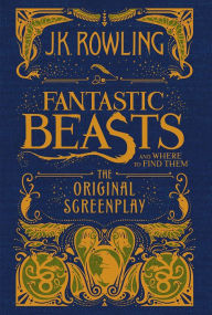 Title: Fantastic Beasts and Where to Find Them: The Original Screenplay, Author: J. K. Rowling