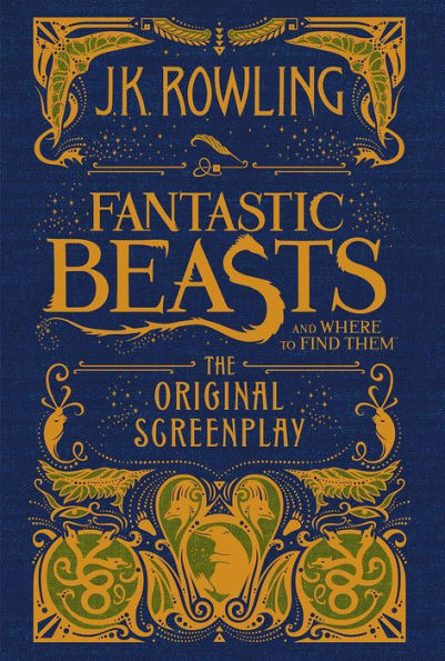 Fantastic Beasts and Where to Find Them: The Original Screenplay