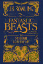 Fantastic Beasts and Where to Find Them: The Original Screenplay