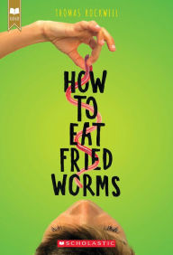 Title: How to Eat Fried Worms, Author: Thomas Rockwell