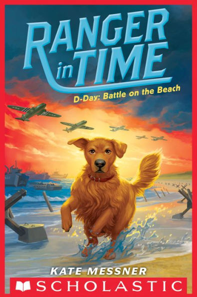 D-Day: Battle on the Beach (Ranger in Time Series #7)