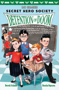 Title: Detention of Doom (DC Comics: Secret Hero Society #3), Author: Derek Fridolfs