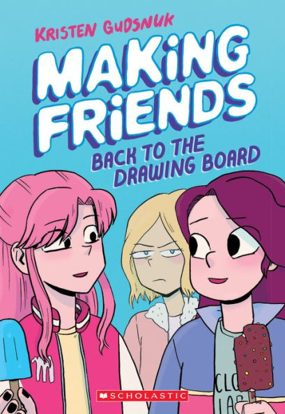 Making Friends: Back to the Drawing Board (Making Friends Series #2)