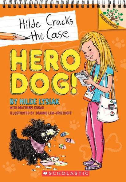 Hero Dog! (Hilde Cracks the Case Series #1)