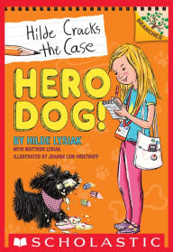 Title: Hero Dog! (Hilde Cracks the Case Series #1), Author: Hilde Lysiak