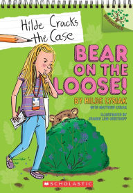 Title: Bear on the Loose! (Hilde Cracks the Case Series #2), Author: Hilde Lysiak