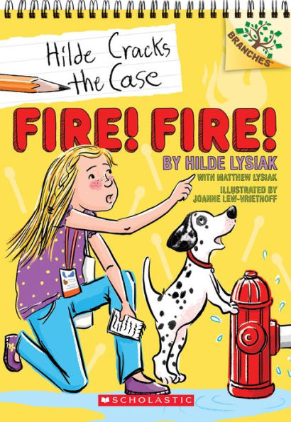 Fire! Fire! (Hilde Cracks the Case Series #3)