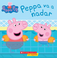 Title: Peppa Pig: Peppa va a nadar (Peppa Goes Swimming), Author: Scholastic