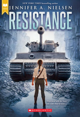 Resistance Scholastic Gold By Jennifer A Nielsen Paperback Barnes Noble