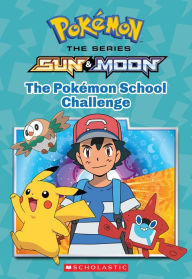 Title: The Pokémon School Challenge (Pokémon: Alola Chapter Book #1), Author: Jeanette Lane