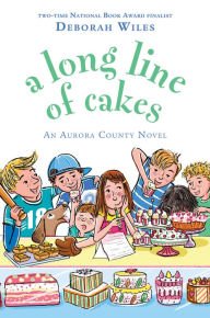 Title: A Long Line of Cakes (Scholastic Gold), Author: Deborah Wiles