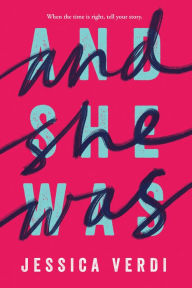 Title: And She Was, Author: Jessica Verdi