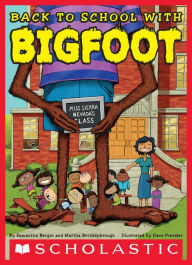 Title: Back to School with Bigfoot, Author: Samantha Berger