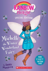 Title: Michelle the Winter Wonderland Fairy (Rainbow Magic Special Edition), Author: Daisy Meadows