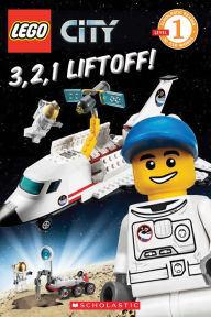 Title: LEGO City: 3, 2, 1, Liftoff! (Level 1), Author: Sonia Sander