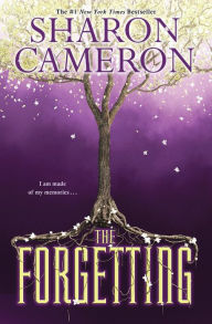 Title: The Forgetting, Author: Sharon Cameron