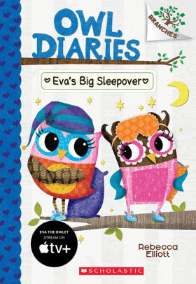 Eva S Big Sleepover Owl Diaries Series 9 By Rebecca Elliott