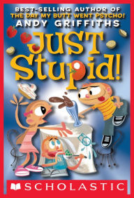 Title: Just Stupid!, Author: Andy Griffiths