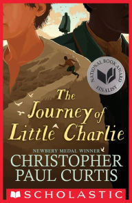Title: The Journey of Little Charlie, Author: Christopher Paul Curtis