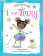 Princess Truly in I Am Truly (Princess Truly Series)