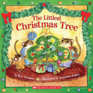 Title: The Littlest Christmas Tree, Author: R A Herman