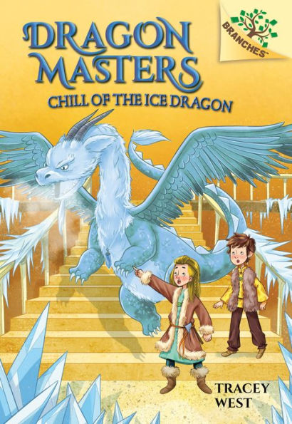 Chill of the Ice Dragon (Dragon Masters Series #9)