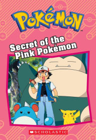 Title: Secret of the Pink Pokémon (Pokémon Chapter Book Series), Author: Tracey West