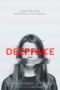 Title: Deepfake, Author: Sarah Darer Littman